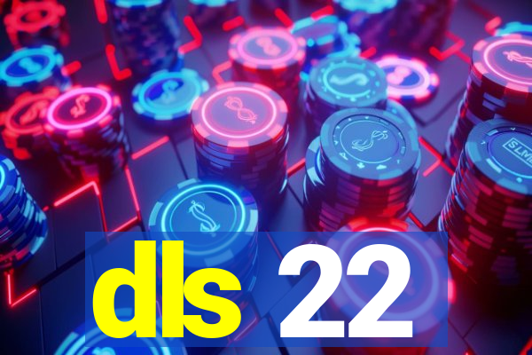 dls 22